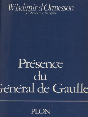 cover image of Présence du Général de Gaulle